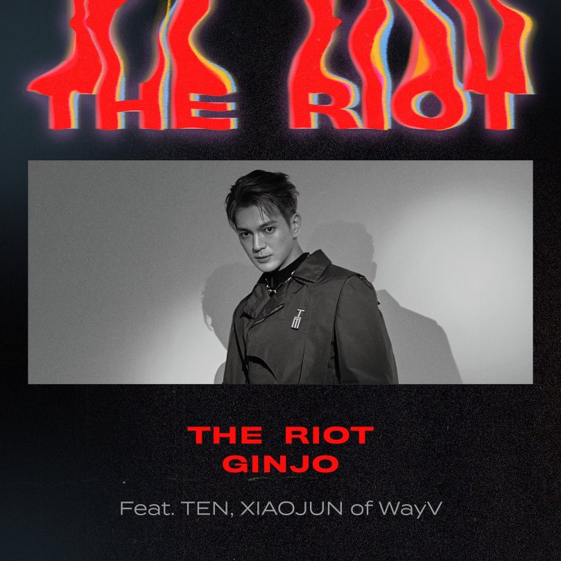 [LYRICS] Ginjo – ‘The Riot (Feat. TEN & XIAO JUN of&nbsp;WayV)’